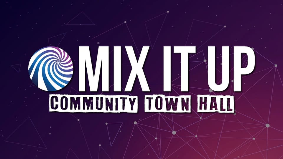 My Takeaways from the Mix It Up Town Hall - What's Really Going on Behind the Scenes